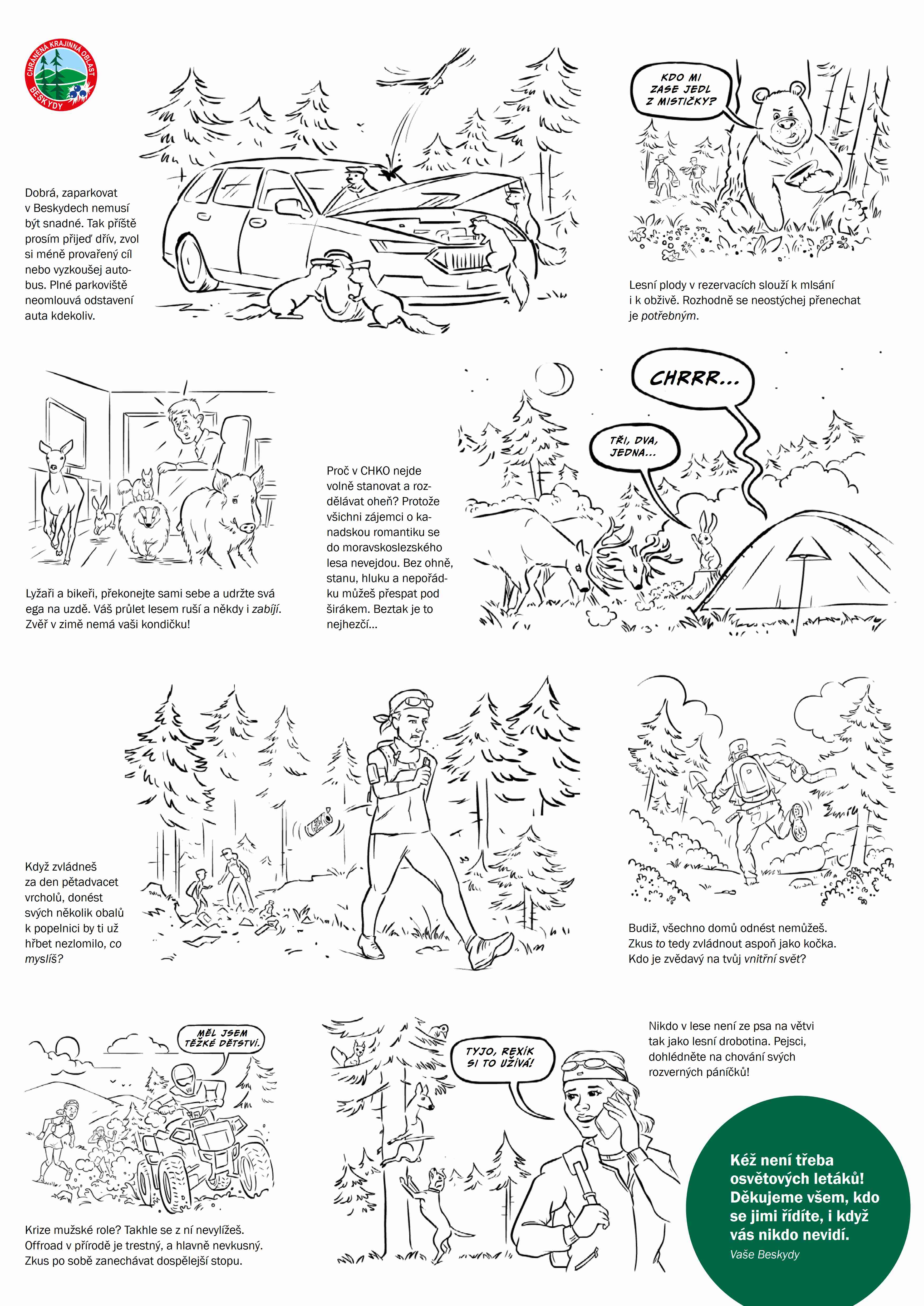 Komiksové zpracování základních pravidel, jak se chovat v přírodě.